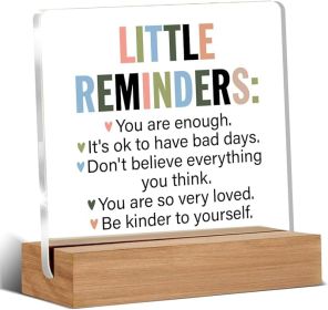 Inspirational Motivational Gifts Employee Appreciation Gifts Little Reminders You are Enough Clear Desk Decorative Sign Acrylic Sign With Wooden Stand