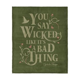Wicked Say Wicked Silk Touch Throw Blanket 50x60 inches